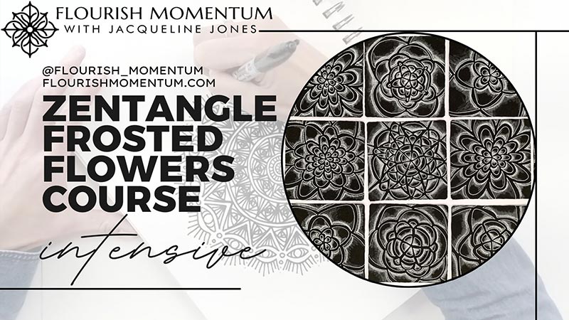 Zentangle Frosted Flowers Course