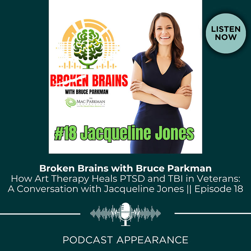 How Art Therapy Heals PTSD and TBI in Veterans: A Conversation with Jacqueline Jones